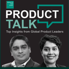 Product Talk episode with Piyanka Jain